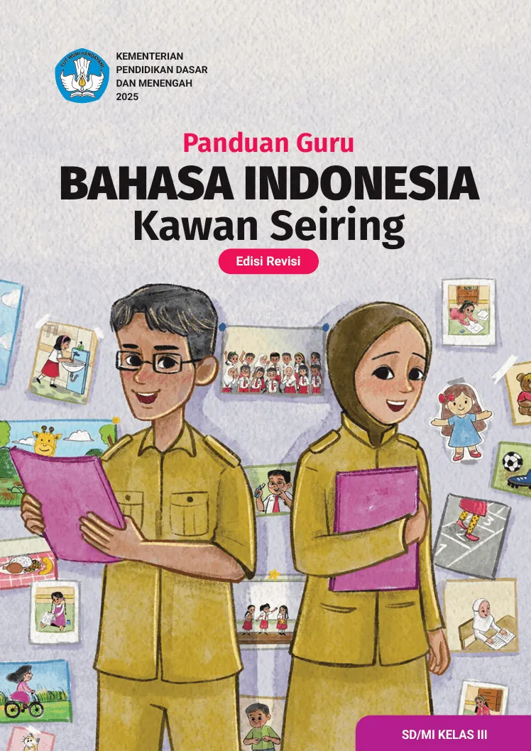 Panduan Guru Bahasa Indonesia Kawan Seiring untuk SD/MI Kelas III (Edisi Revisi)